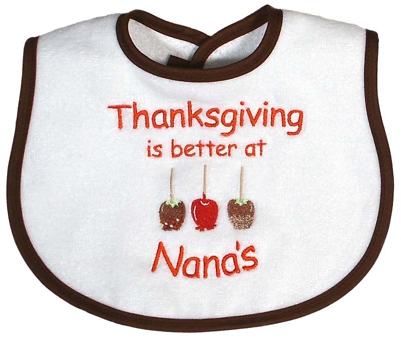 R6095XN "Thanksgiving is Better at Nana's" Unisex Embroidered Bib