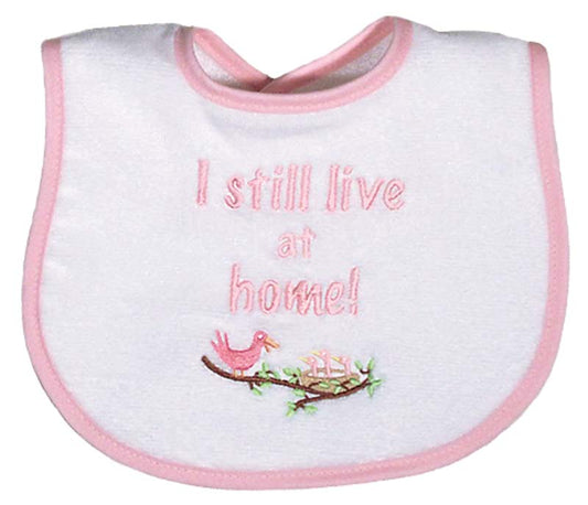 #6143 "I Still Live at Home" Embroidered Bib